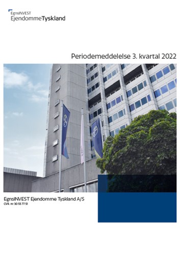 Periodemeddelelsen for EgnsINVEST Ejendomme Tyskland A/S 3. kvartal 2022